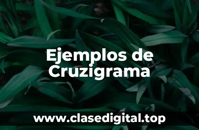 Ejemplos de Cruzigrama