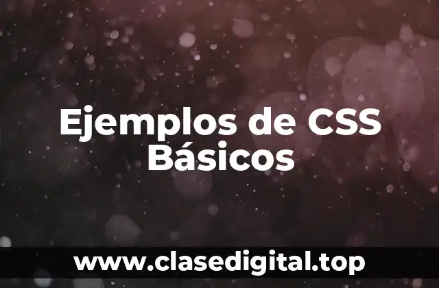 Ejemplos de CSS Básicos