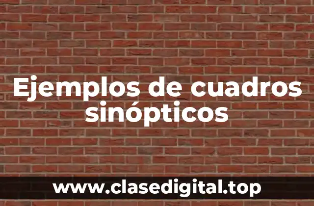 Ejemplos de cuadros sinópticos