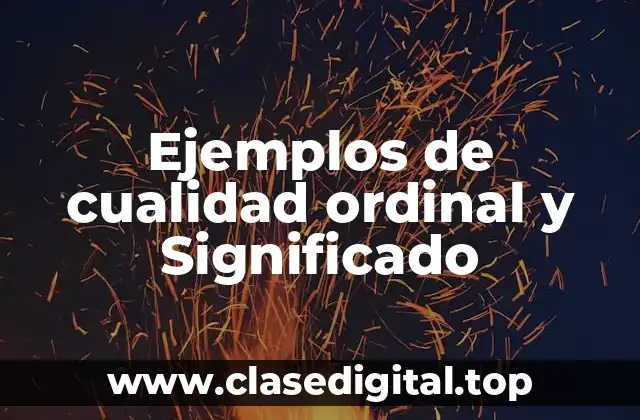 Ejemplos de calidad ordinal