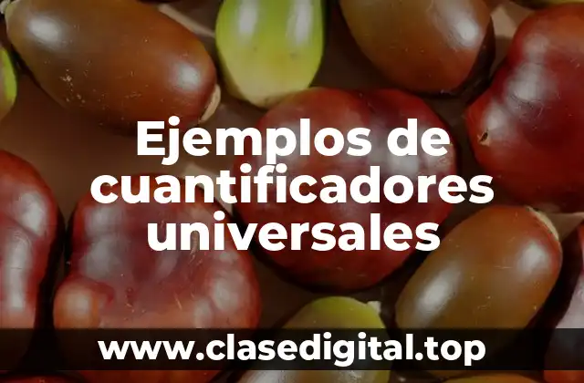 Ejemplos de cuantificadores universales