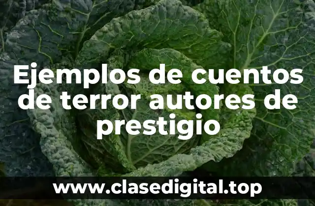 Ejemplos de cuentos de terror autores de prestigio