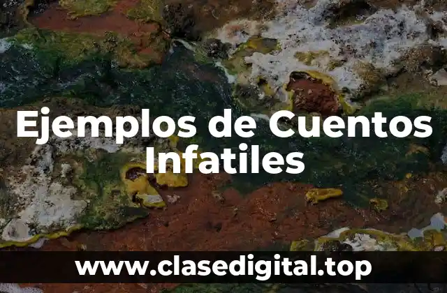 Ejemplos de Cuentos Infatiles