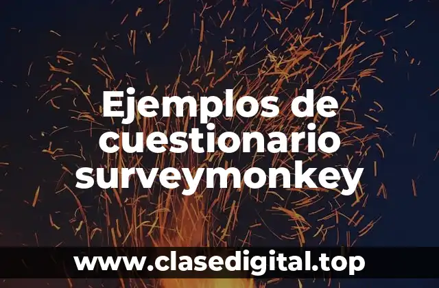 Ejemplos de cuestionario surveymonkey