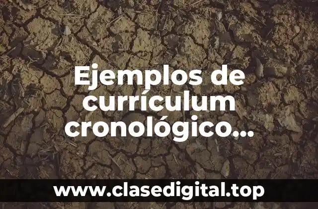Ejemplos de currículum cronológico funcional y mixto