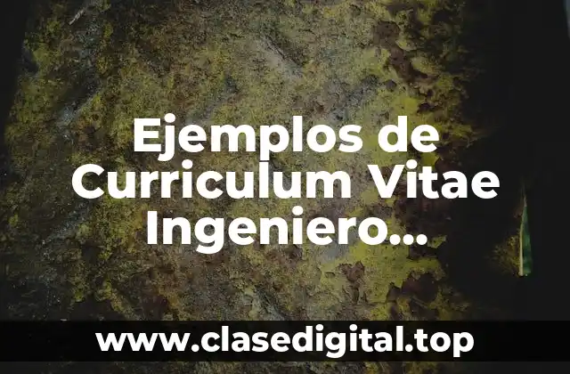 Ejemplos de Curriculum Vitae Ingeniero Mecatrónico en Inglés