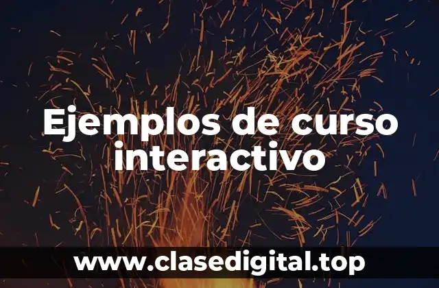 Ejemplos de cursos interactivos