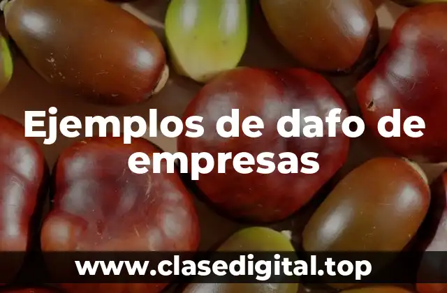 Ejemplos de dafo de empresas