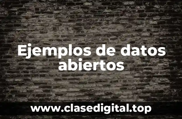 Ejemplos de datos abiertos
