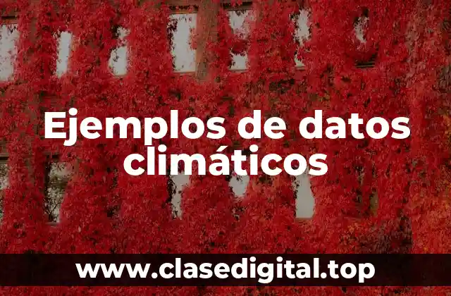 Ejemplos de datos climáticos