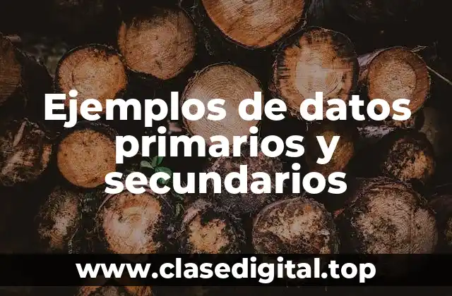Ejemplos de datos primarios