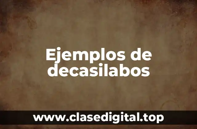 Ejemplos de decasilabos