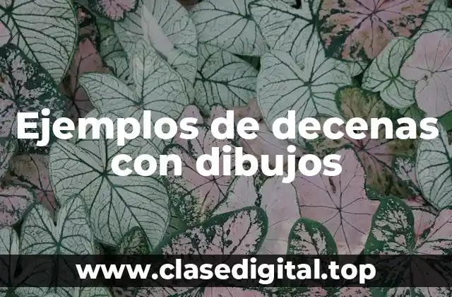 Ejemplos de decenas con dibujos