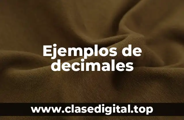 Ejemplos de decimales