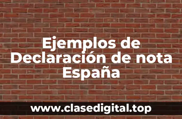 Ejemplos de Declaración de nota España