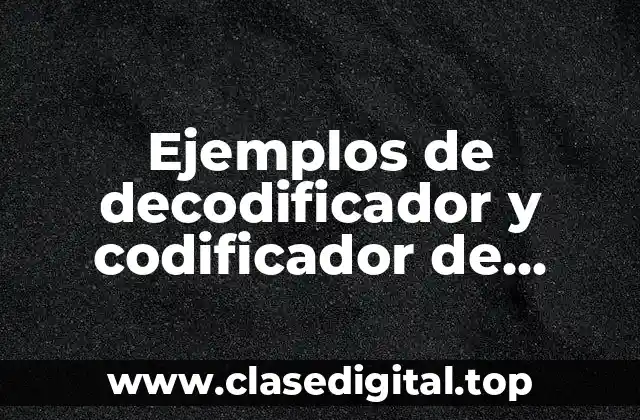 Ejemplos de decodificador y codificador de modelo de Berlo