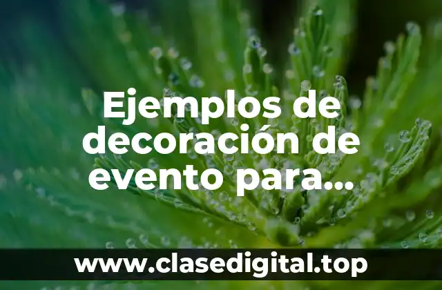 Ejemplos de decoración de evento para matrimonio con jupe