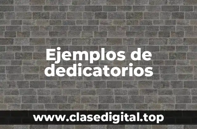 Ejemplos de dedicatorios