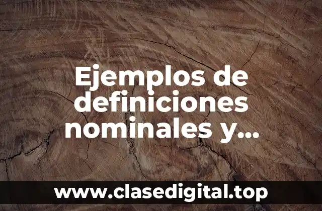 Ejemplos de definiciones nominales y Significado