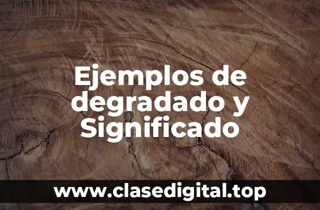 Ejemplos de degradado