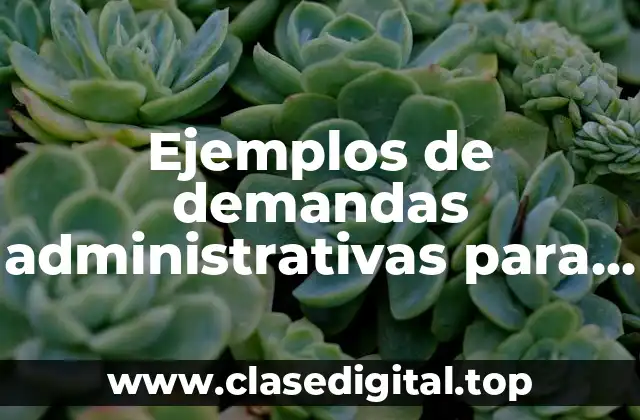 Ejemplos de demandas administrativas para el estado de Colima