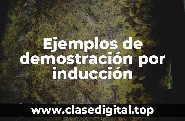 Ejemplos de demostración por inducción