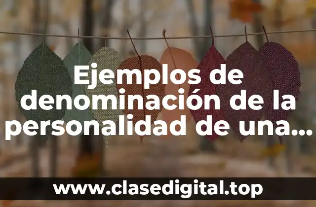 Ejemplos de denominación de la personalidad de una marca