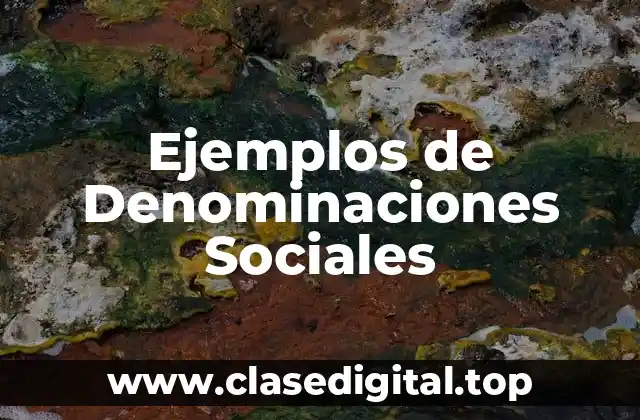 Ejemplos de Denominaciones Sociales