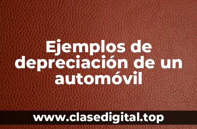 Ejemplos de depreciación de un automóvil