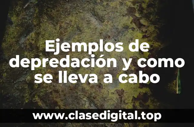 Ejemplos de depredación