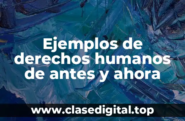 Ejemplos de derechos humanos