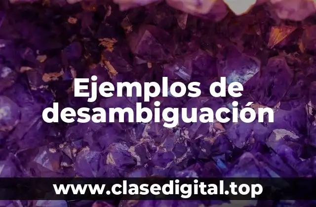 Ejemplos de desambiguación