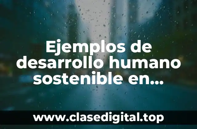 Ejemplos de desarrollo humano sostenible en Nicaragua