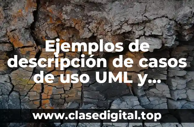 Ejemplos de descripción de casos de uso UML