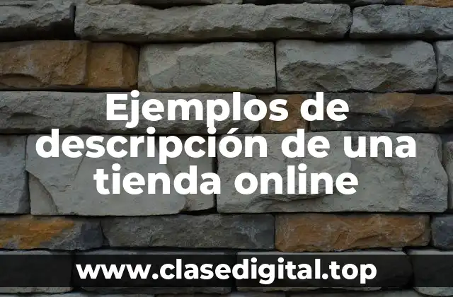 Ejemplos de descripción de una tienda online