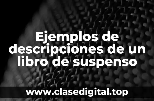 Ejemplos de descripciones de un libro de suspenso