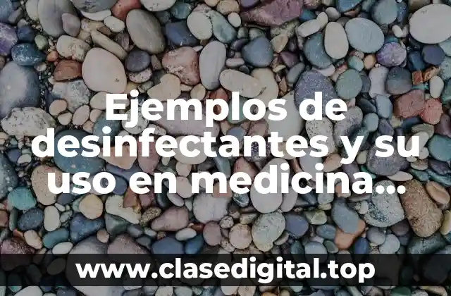 Ejemplos de desinfectantes
