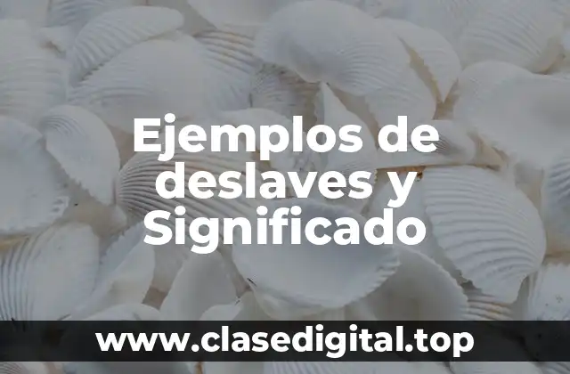 Ejemplos de deslaves