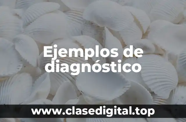 Ejemplos de diagnóstico