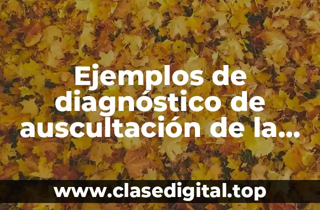 Ejemplos de diagnóstico de auscultación de la medicina tradicional china y Significado