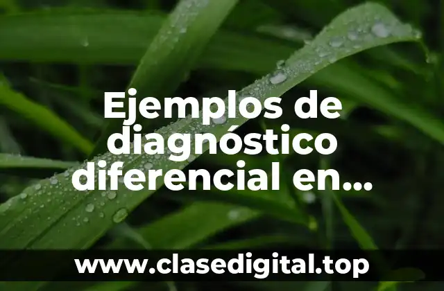 Ejemplos de diagnóstico diferencial en psicología