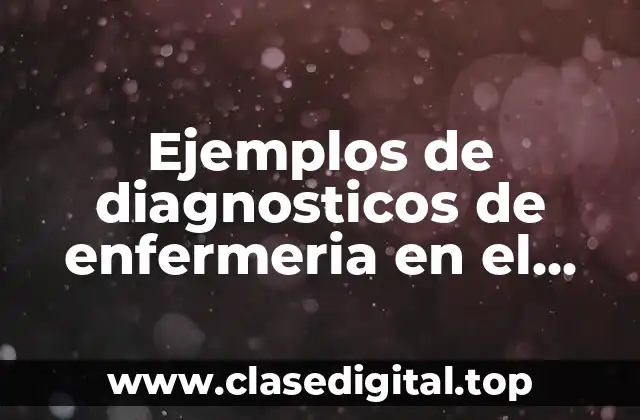 Ejemplos de diagnosticos de enfermeria en el embarazo