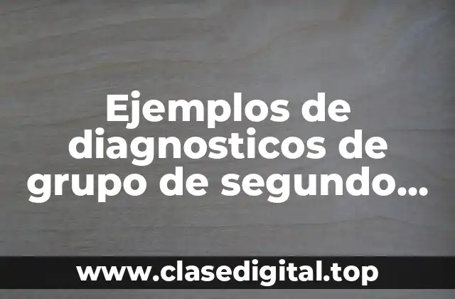 Ejemplos de diagnosticos de grupo de segundo de preescolar