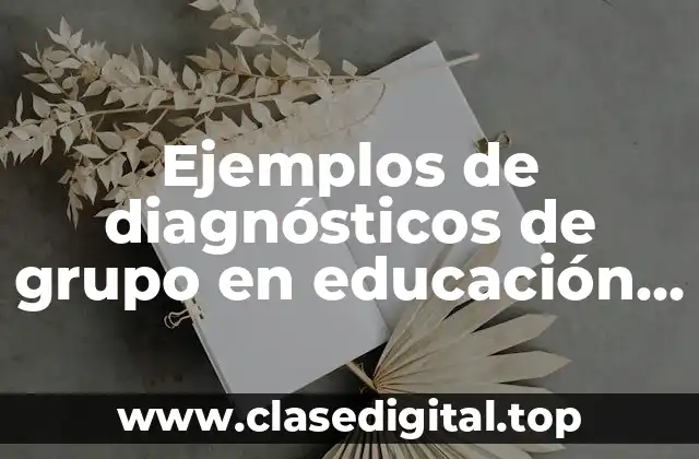 Ejemplos de diagnósticos de grupo en educación física