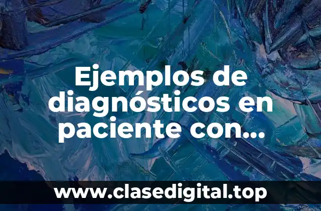 Ejemplos de diagnósticos en paciente con amputación traumática