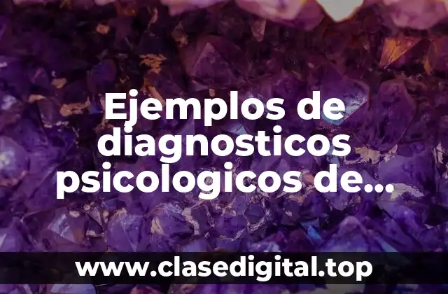 Ejemplos de diagnosticos psicologicos de niños de primaria