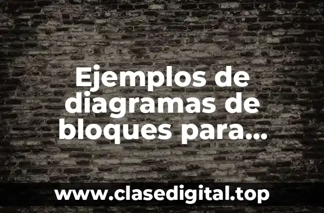 Ejemplos de diagramas de bloques para elaboración de un producto