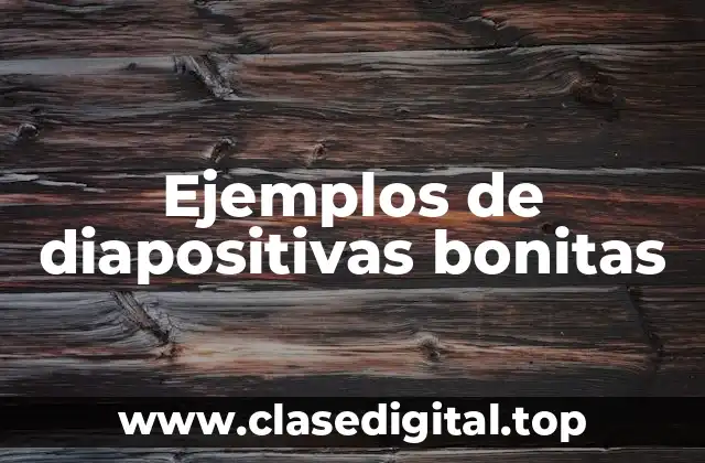 Ejemplos de diapositivas bonitas