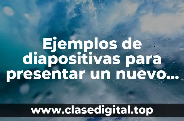 Ejemplos de diapositivas para presentar un nuevo farmaco