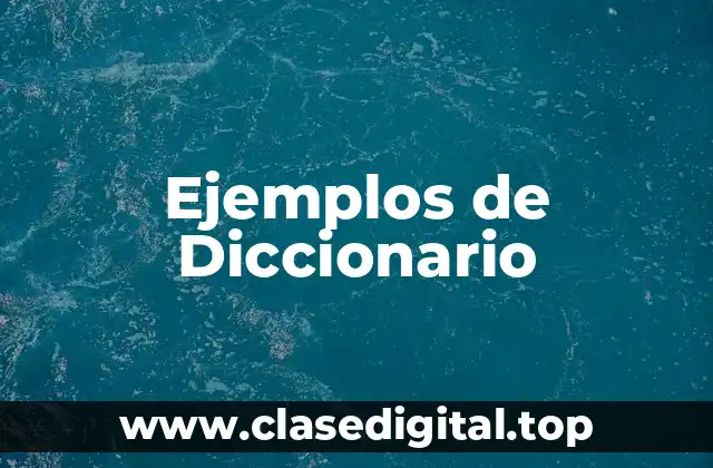 Ejemplos de Diccionario